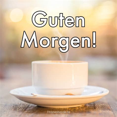 bilder morgen|guten morgen gute morgen.